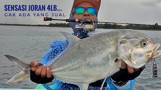 NGILU...KETIKA JORAN 4LB DI HAJAR BABON AUTO BIKIN NAGIH | CAST JIG FT ULTRALIGHT POPPING | BOJO 252