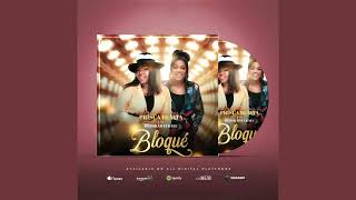 PRISCA BENITA feat. DEBORAH LUKALU _ BLOQUÉ( OFFICIAL AUDIO -VIDEO )