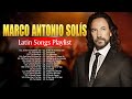 Marco Antonio Solís Latin Songs 2024 - Top 10 Best Songs - Greatest Hits - Full Album