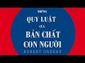 [Sách Nói] Những Quy Luật Của Bản Chất Con Người - Chương 1 | Robert Greene