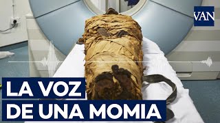 Científicos logran "hacer hablar" a una momia de hace 3.000 años
