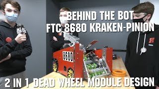 Behind the Bot FTC 8680 Kraken Pinion Ultimate Goal First Updates Now