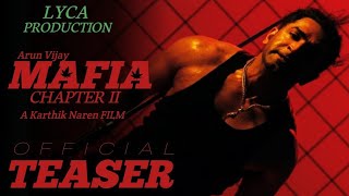MAFIA-Chapter 2 Official Teaser | Arun Vijay, Prasanna,Priya Bhavani Shankar