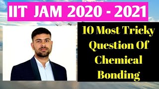 IIT JAM 2021||  10 Most Tricky Question of Chemical Bonding || IIT JAM CHEMISTRY || Inorganic Chem