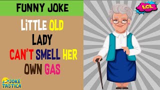 Funny Joke - Old Lady Can't Seem To Smell Her Own GAS