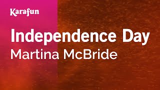 Independence Day - Martina McBride | Karaoke Version | KaraFun