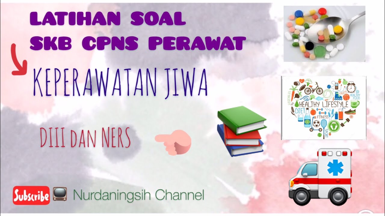 LATIHAN SOAL SKB PERAWAT DIII DAN NERS || KEPERAWATAN JIWA - YouTube