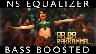 Ra Ra Rakkamma Vikrant Rona Song || Bass Boosted||B.Ajaneesh Loknath  || NS Equalizer