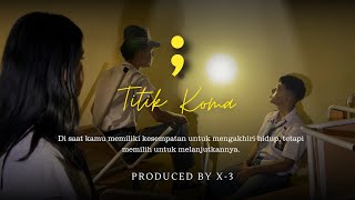 “Titik Koma” Sebuah Film Pendek karya X-3 (SMAN 7 Jakarta)