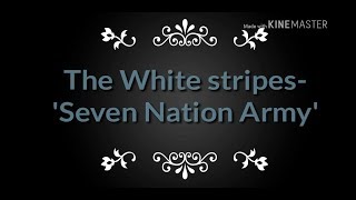 The White stripes - Seven Nation Army - lyrics (letra) #lyrics #music