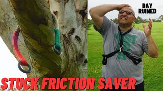 Friction Saver Stuck in Tree. Easiest Way To Get it Down