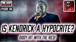 Ep 106 | Diddy Arrested | DENIED BAIL! | Kendrick Lamar A Hypocrite? | Rap In A Midlife Crisis?