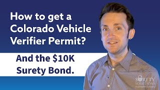 How to get a Colorado Vehicle Verifier Permit [And the $10,000 Surety Bond]