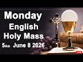 Catholic Mass Today I Daily Holy Mass I Monday June 8 2026 I English Holy Mass I 5.00 AM