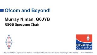 RSGB 2023 Convention presentation - Ofcom and beyond