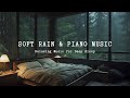 Peaceful Piano Music + Rainy Night in Bedroom Ambience | Rain Sounds for Sleeping, Relaxing Music