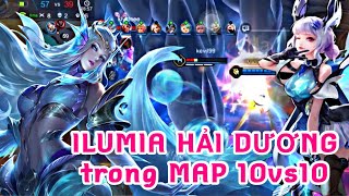 ILUMIA HẢI DƯƠNG MAP 10vs10 | THẢ CÁ PHÓNG SANH CỰC ĐAU | TOP 1 ILUMIA