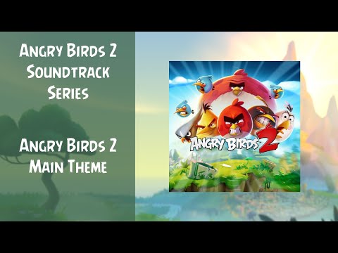 Angry Birds 2 Banda sonora Angry Birds 2 Tema principal ABSFT