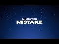 Mimi Webb - Mistake (Lyrics)