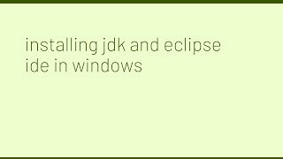 Installation of jdk17 and Eclipse Ide and Configuring jdk to Eclipse Ide in windows