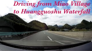 Driving from Xijiang Miao Village to Huangguoshu Waterfall, Guizhou, China. 駕車從中國貴州省西江千戶苗寨到黃果樹瀑布景區