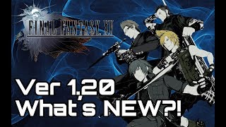 FINAL FANTASY 15! Patch 1.20! What's New?! Bro Switch \u0026 Comrades update!