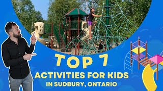 Best Activities for Kids in Sudbury, Ontario