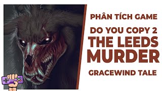 Phân Tích Game: DO YOU COPY 2 -  Bí Ẩn Nguồn Gốc Goatman