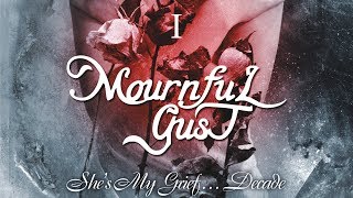 MOURNFUL GUST - She’s My Grief …Decade - Disk 1 (2010) Full Album Official (Gothic Doom Metal)