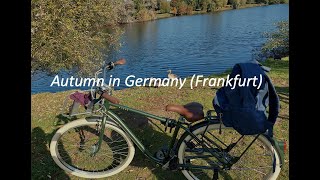 Autumn in Germany in 4K| Frankfurt Autumn | Frankfurt Germany on Bike| 德国法兰克福秋天 4K｜自行车上的德国