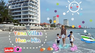 รีวิว Deluxe room Yana Villas HuaHin | ที่พักติดชายหาดหัวหิน | พาลูกเที่ยว 🚙🚙🚙