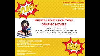 Medical Education Thru Graphic Novels,  by Jamie Stanfield, University of Southern Mississippi