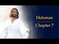 Helaman 7 | Book of Mormon Audio