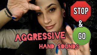 ASMR Aggressive Hand Sounds - Red Light / Green Light | Unpredictable, Anticipatory