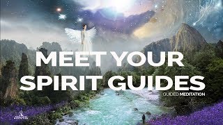 MEET YOUR SPIRIT GUIDES (Guided Meditation) 528Hz