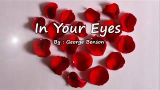 In Your Eyes - George Benson ( Lyrics )