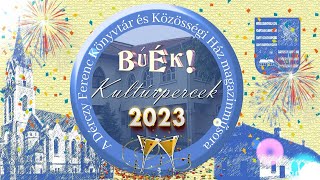 Szilveszteri Kultúrpercek - BÚÉK 2023