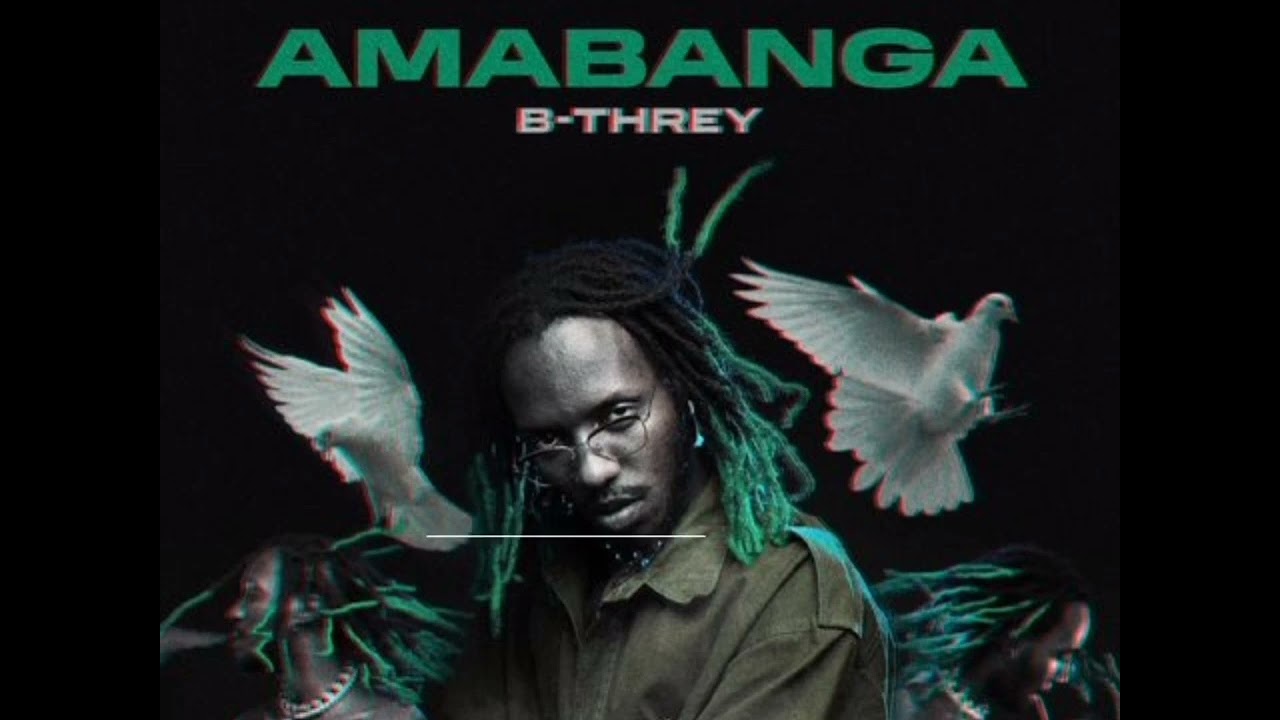 Amabanga By B Threy (official Video) - YouTube