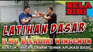 Latihan Dasar Ilmu Beladiri Wingchun Bentuk Tangan Dalam Tehnik Aplikasi basic