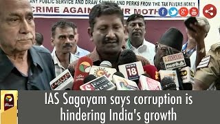 IAS Sagayam says corruption is hindering India's growth