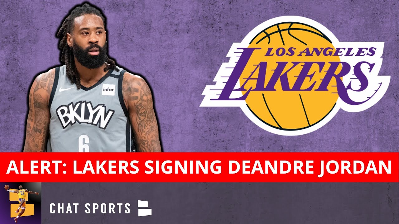 BREAKING: DeAndre Jordan Signing With Los Angeles Lakers In NBA Free ...