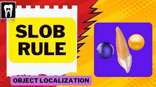 SLOB Rule/  Buccal Object Rule/  Oral Radiology/ Dental radiology