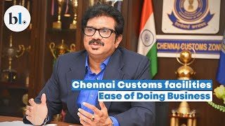 Chennai Customs digital makeover: MVS Choudary, Chief Commissioner