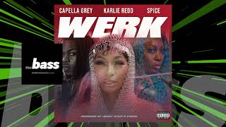 Karlie Redd feat. Spice \u0026 Capella Grey - Werk | 2022 Music Release