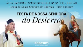 ABERTURA DA FESTA DE NOSSA SENHORA DO DESTERRO | SÍTIO DESTERRO