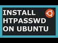 How To Install htpasswd On Ubuntu For HTTP Basic Authentication Use