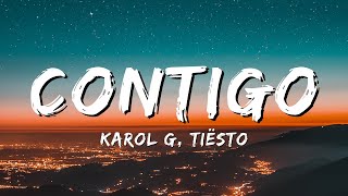 KAROL G, Tiësto - CONTIGO (Lyrics/Letra)
