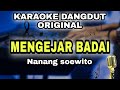 MENGEJAR BADAI - NANANG SOEWITO || KARAOKE LIRIK VERSI DANGDUT ORIGINAL