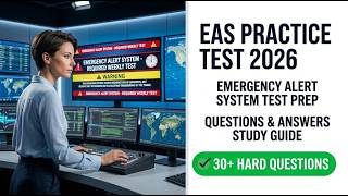 2026 EAS Practice Test | Emergency Alert System Exam Prep Questions Answers Study Guide