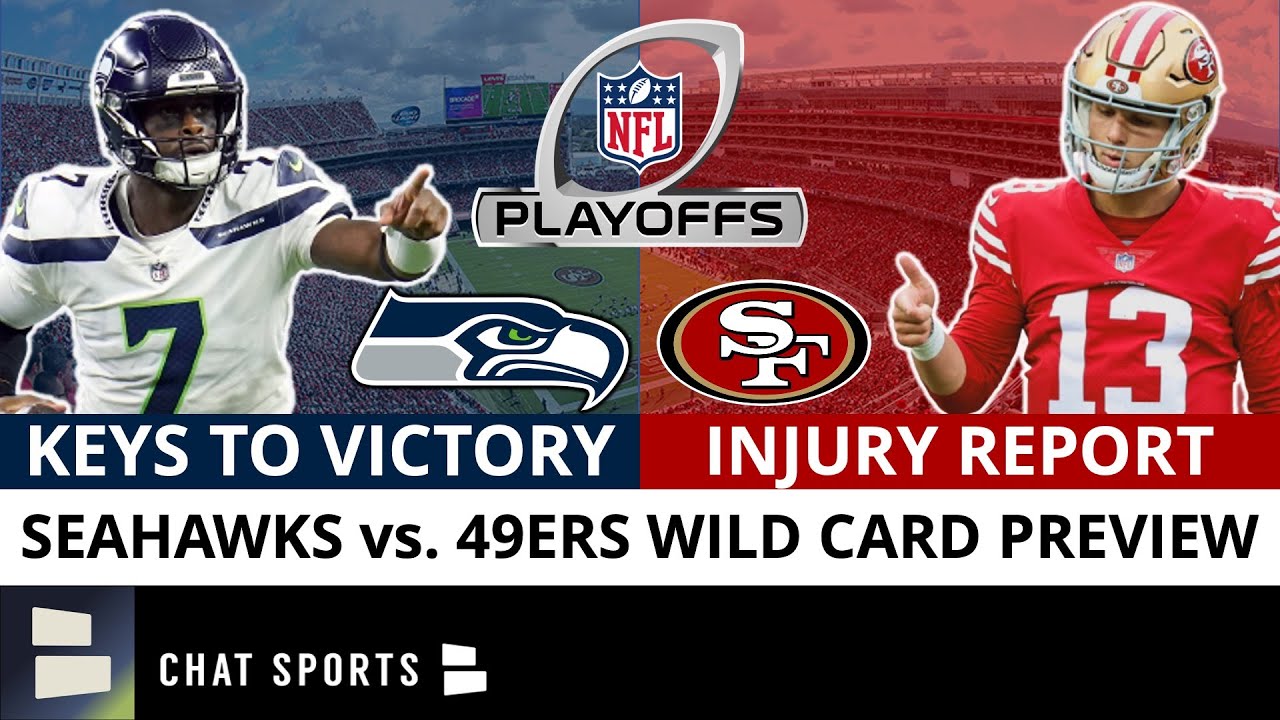 Seahawks Vs. 49ers NFC Wild Card Preview & Prediction + Seahawks Injury ...